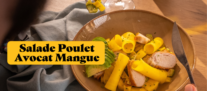 Salade Poulet Avocat Mangue 4 personnes