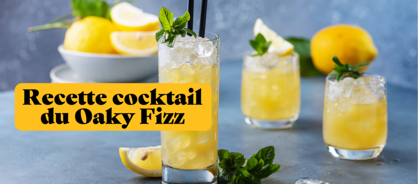 Recette cocktail du Oaky Fizz